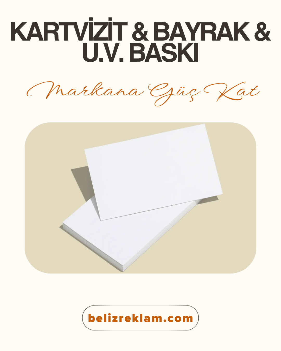 Kartvizit & Bayrak & U.V. Baskı